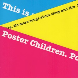 No More Songs About Sleep and Fire album by Poster Children