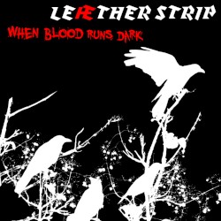 When Blood Runs Dark