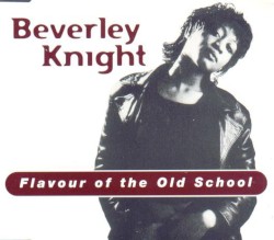 Flavour of the Old School album by Beverley Knight