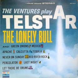 The Ventures Play Telstar and the Lonely Bull
