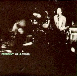 President Yo La Tengo