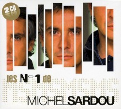 Les N°1 de Michel Sardou