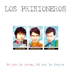 Ni Por La Razón, Ni Por La Fuerza