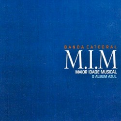 M.I.M. - Maior Idade Musical album by Catedral