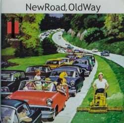 New Road, Old Way