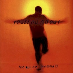 The Guide (Wommat) album by Youssou N’Dour