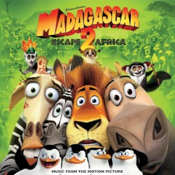 Madagascar 2 - Motion Picture Soundtrack