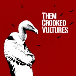 Them Crooked Vultures