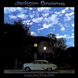 Late for the Sky album by Jackson Browne