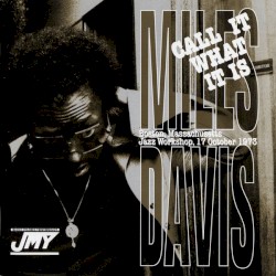 Call It What It Is album by Miles Davis