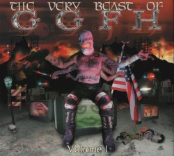 The Very Beast of G.G.F.H. Vol. 1