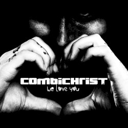 We Love You album by Combichrist