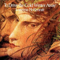 To Drive the Cold Winter Away