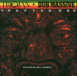 Trojan Dub Massive: Chapter One