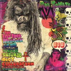 The Electric Warlock Acid Witch Satanic Orgy Celebration Dispenser album by Rob Zombie