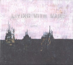 Living with War - “In the Beginning”