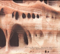 The Serpent's Lair album by Steve Roach