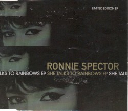 She Talks to Rainbows album by Ronnie Spector