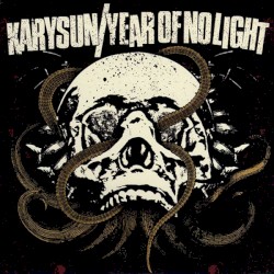 Karysun/Year of No Light