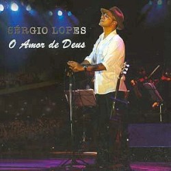 O Amor de Deus album by Sérgio Lopes