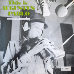 This Is Augustus Pablo