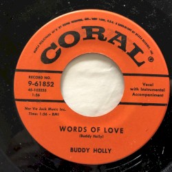 Words Of Love / Mailman, Bring Me No More Blues