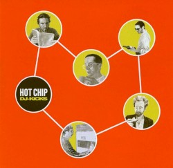 DJ-Kicks: Hot Chip