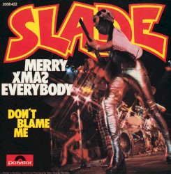Merry Xmas Everybody / Don't Blame Me