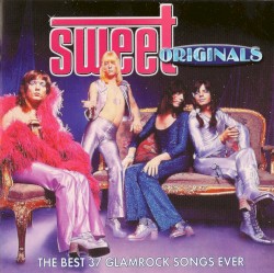 Originals – The Best 37 Glamrock Songs Ever album by The Sweet