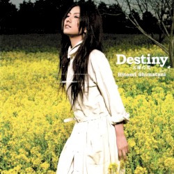 Destiny (Taiyō no Hana)/Koimizu (Tears of Love) album by Hitomi Shimatani