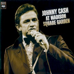Johnny Cash at Madison Square Garden