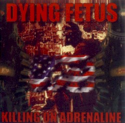 Killing on Adrenaline
