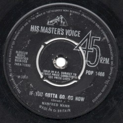 If You Gotta Go, Go Now / Stay Around