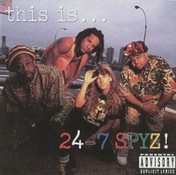 This Is...24-7 Spyz!