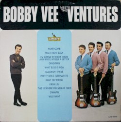 Bobby Vee Meets the Ventures