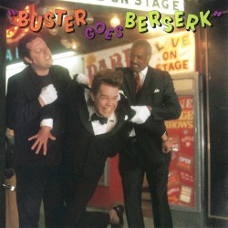Buster Goes Berserk