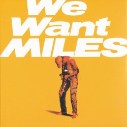 We Want Miles album by Miles Davis