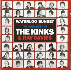 Waterloo Sunset: The Very Best of The Kinks & Ray Davies