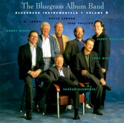 Bluegrass Album, Vol. 6 – Bluegrass Instrumentals