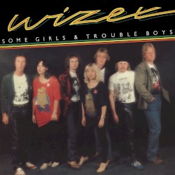 Some Girls & Trouble Boys