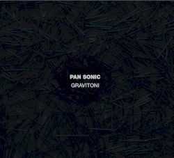 Gravitoni album by Pan Sonic