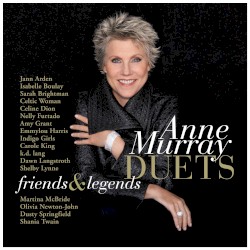 Anne Murray Duets: Friends & Legends