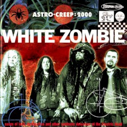 Astro-Creep: 2000 – Songs of Love, Destruction and Other Synthetic Delusions of the Electric Head