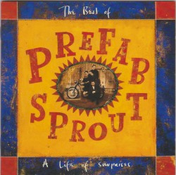 A Life of Surprises – The Best of Prefab Sprout