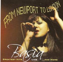 From Newport to London: Greatest Hits Live... and More