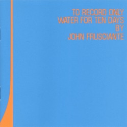 To Record Only Water for Ten Days