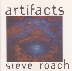 Artifacts album by Steve Roach