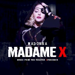 Madame X: Music from the Theater Xperience