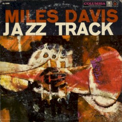 Jazz Track album by Miles Davis