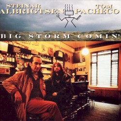 Big Storm Comin'
